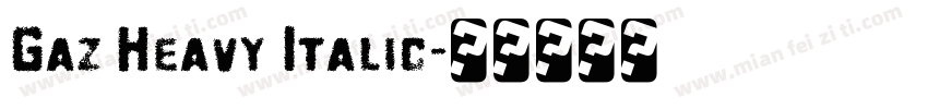 Gaz Heavy Italic字体转换